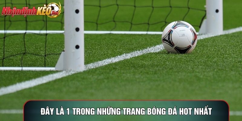 Đây là 1 trong những trang bóng đá hot nhất