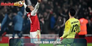Nhận Định Arsenal: Cách Bẻ Khóa Khối Đội Hình Tầm Cao