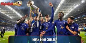 Nhận Định Chelsea: Hỗn Loạn Kỷ Nguyên Chuyển Nhượng